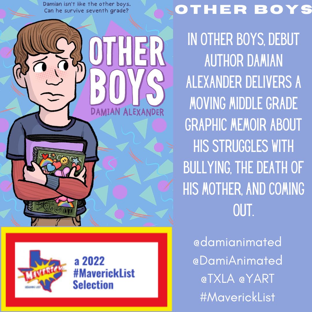 Amanda Hunt she/her 🔜 #ISTELive25 (@thenextgenlib) on Twitter photo The #MaverickList is proud 2 have Other Boys by <a href="/DamiAnimated/">Damian Alexander ✨</a> on the 2022 #graphicnovel list! This was 1 of my noms & it was a last min entry bc as soon as I read it, I knew it had 2B featured. This #MG #memoir is perfect 4 #pridemonth as it deals w/ Damian's story abt coming out The #MaverickList is proud 2 have Other Boys by <a href="/DamiAnimated/">Damian Alexander ✨</a> on the 2022 #graphicnovel list! This was 1 of my noms & it was a last min entry bc as soon as I read it, I knew it had 2B featured. This #MG #memoir is perfect 4 #pridemonth as it deals w/ Damian's story abt coming out