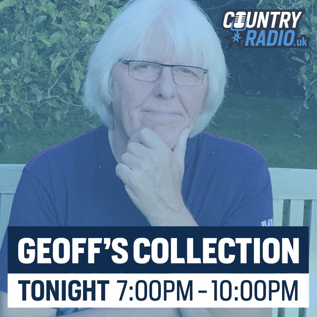 I look forward to you joining me at 7 o’clock for “ Geoff’s Collection” LIVE on countryradio.uk. 
😉👍🎤🎧📀📀📀