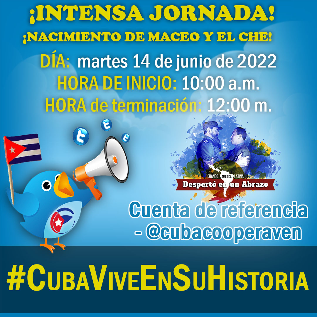 cubacooperaven's tweet photo. Intensa jornada en las redes sociales por el 177 Aniversario del natalicio de Antonio Maceo y el 94 de Ernesto Che Guevara. 

Día: martes 14 de junio de 2022
Hashtag: #CubaViveEnSuHistoria 
Cuenta referencia: @cubacooperaven 

¡Te esperamos!

#CubaPorLaVida #Cuba https://t.co/s39iGxcHQ4