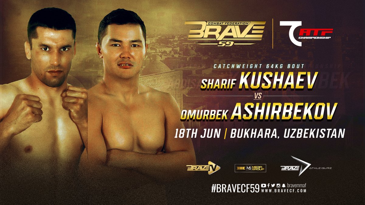 Uzbek talent, Sharif Kushaev will face the Kyrgyz, Omurbek Ashirbekov in an action-packed Catchweight 64kg bout at #BRAVECF59 👊🔥

📍Bukhara, Uzbekistan
🗓️ June 18th!
⏰ 7:30PM UZT | 2:30PM GMT

[#BRAVECF | #Yearofchange #Uzbekistan]