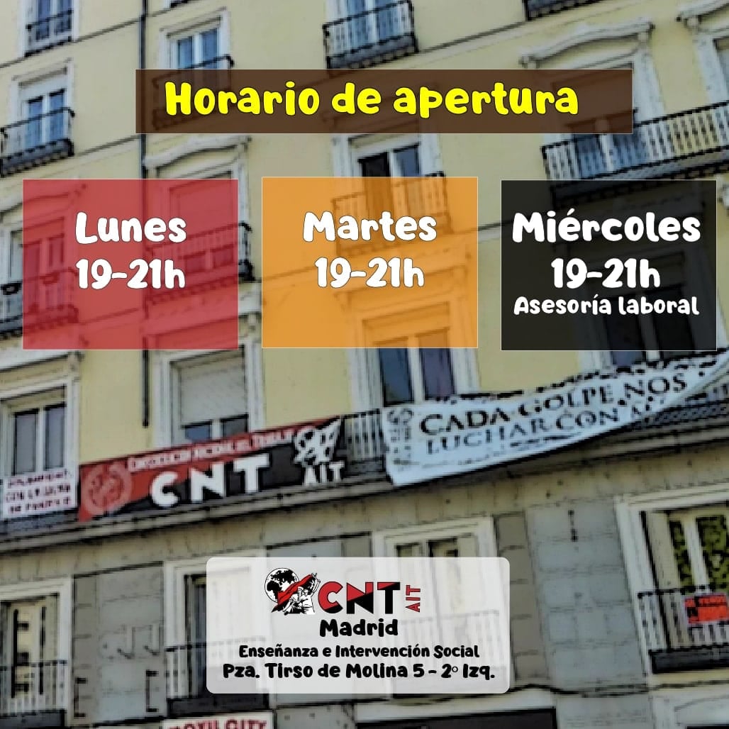 Contra la explotación es imprescindible asociarse desde abajo: sin liberados (entre iguales), sin subvenciones, asamblearismo y apoyo mutuo.

Recordamos los horarios de apertura habituales.
Te podemos atender fuera de ese horario en:
ensemad@riseup.net
Tlf. 611 087 337