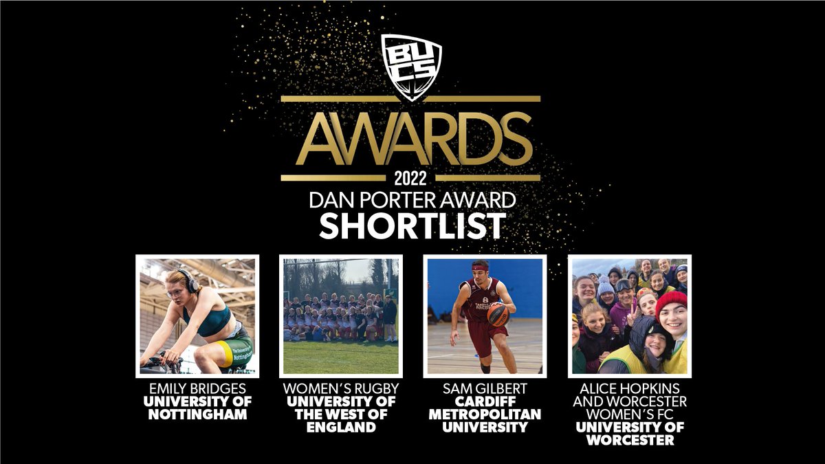 Next up is the Dan Porter Award which celebrates an individual or group who have faced and overcome adversity💓

The shortlist is:

🌟 Emily Bridges | <a href="/UoNSport/">University of Nottingham Sport</a>
🌟 Women’s Rugby | <a href="/UWESport/">UWE Bristol Sport</a>
🌟 Alice Hopkins and Worcester Women's FC | <a href="/UOW_WFC/">University of Worcester Womens Football and Futsal</a> 
🌟 Sam Gilbert | <a href="/CMetSUSport/">Cardiff Met SU Sport</a>