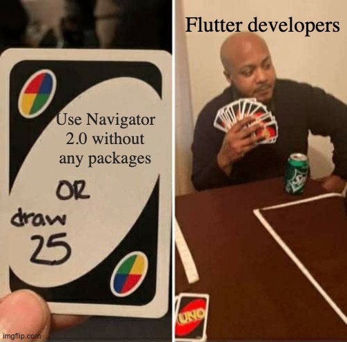mkobuolys's tweet image. Another week, another #Flutter meme! 😅

Inspired by the @FlutterTwattle podcast.

Shout-out to @csells, @tomgilder and @slovnicki who actually used the Navigator 2.0 API and event created a package for that - you are the real MVPs! ✊