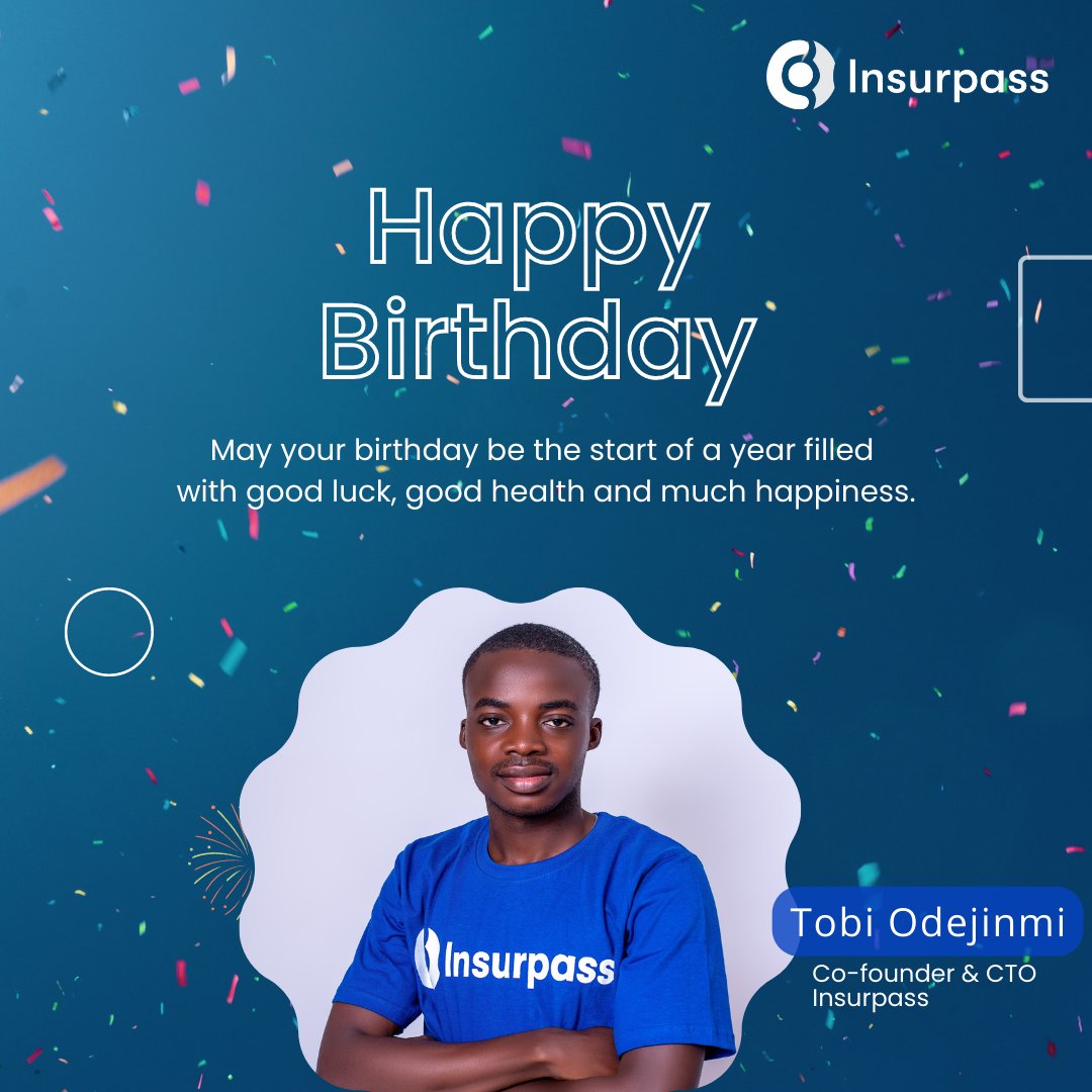insurpass's tweet photo. The entire Insurpass Team celebrates our co-founder &amp; CTO, Tobi Odejinmi as he turns a year older today. May the good Lord enlarge your coast and bless you real good. Cheers to a new age.
#happybirthdaytoyou https://t.co/yEdcOzuL6t