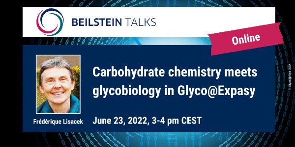 Next Beilstein Talk will be given ONLINE by Dr. Frédérique Lisacek from the Swiss Institute of Bioinformatics (Geneva) on Thursday, June 23, 2022, 3 - 4 pm CEST.

Dr. Lisacek will talk about "Carbohydrate chemistry meets glyocbiology in Glyco@Expasy".

#glycotime