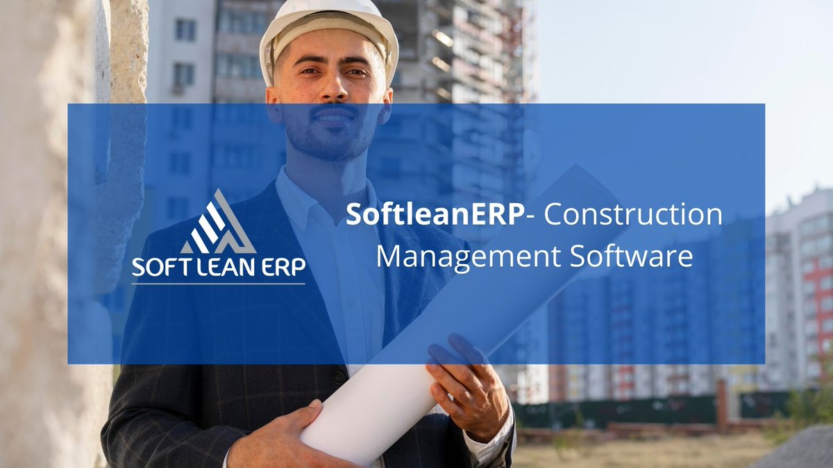 softlean_erp's tweet photo. SoftleanERP- Construction Management Software helps organizations streamline the plan of projects and produce accurate estimates. 
Visit: https://t.co/VkB0FbWe15

#projects #constructionmanagement #software #projectmanagement #construcrion #erp #projectmanagers https://t.co/sghIDPgPHI