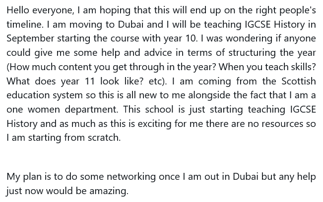 Please read and pass along to anyone who may be able to help me! #Dubai  #IGCSE #History #TeachinginDubai
