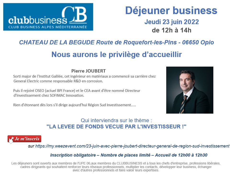 DDPath's tweet image. Le prochain déjeuner du @business06 de
 Grasse le jeudi 23 juin aura le plaisir d'accueillir #PierreJOUBERT qui interviendra sur le thème "La levée de fonds vécue par l'investisseur !"
Inscriptions : my.weezevent.com/23-juin-avec-p…