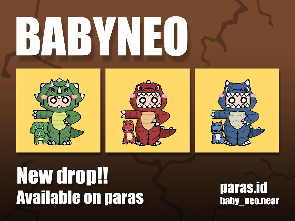 🚨!!New drop!!🚨
BabyNeo NFT
No.37-39 ‼️
🦖🦖🦖
วันนี้ดรอปน้อนไดโน 3 ตัวนะค้าบ ❤️😊
👇👇👇
paras.id/collection/bab…
🚀🚀
⭕Road to 20 Ⓝ Total Volume ลุยกันยาวๆครับ ลุย!!🥳🚀
.
.
#NFTCommumity #NFTdrops #NFTThaicommunity #NFTTHAILAND #nftnews #NFTartist  #paras #nearNFTs