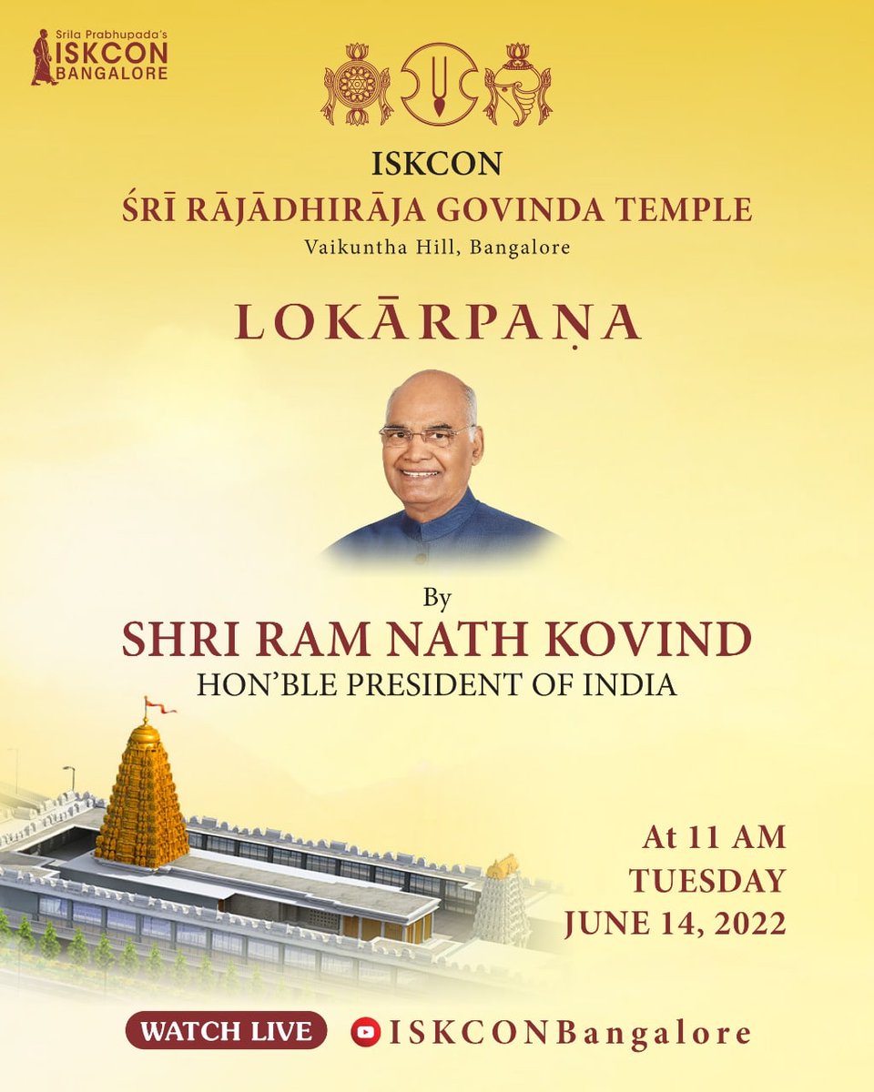 ISKCONBangalore's tweet photo. Hon’ble President of India, Sri Ram Nath Kovind, will be inaugurating the ISKCON Sri Rajadhiraja Govinda Temple in a Lokarpana ceremony on June 14, 2022 at 11 am. 

Watch LIVE https://t.co/YMxzjnxOqq https://t.co/47kauTVcNP