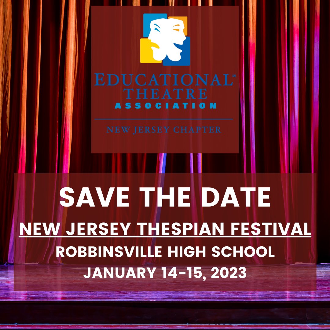 It's Back! SAVE THE DATE for the 2023 New Jersey Thespian Festival~! 

January 14-15, 2023
Robbinsville High School
Robbinsville, NJ