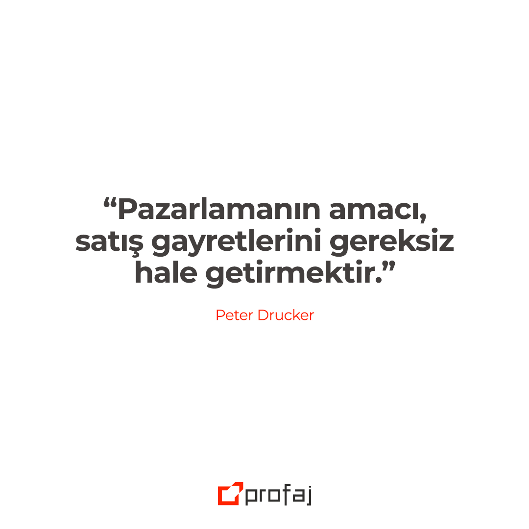 Profajcom's tweet photo. Ünlü danışman ve yönetim bilimci Peter Drucker şöyle diyor:
“Pazarlamanın amacı, satış gayretlerini gereksiz hale getirmektir.”
#Profaj #DijitalPazarlama #Reklam #Video #SosyalMedya https://t.co/EOx7UWPxWm