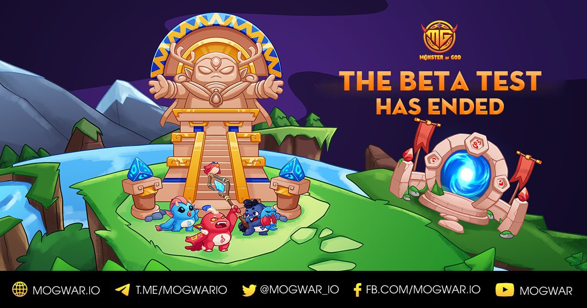 [ANNOUNCEMENT] THE BETA TEST HAS ENDED! 🔔 We would like to announce that Mogwar Beta test has official ended! We sincerely thank everyone who has accompanied MOGWAR. 📌Note: ✔️ The results of the 'PVP TOURNAMENT' and 'BUG BOUNTY HUNTER' event will be announced tomorrow.