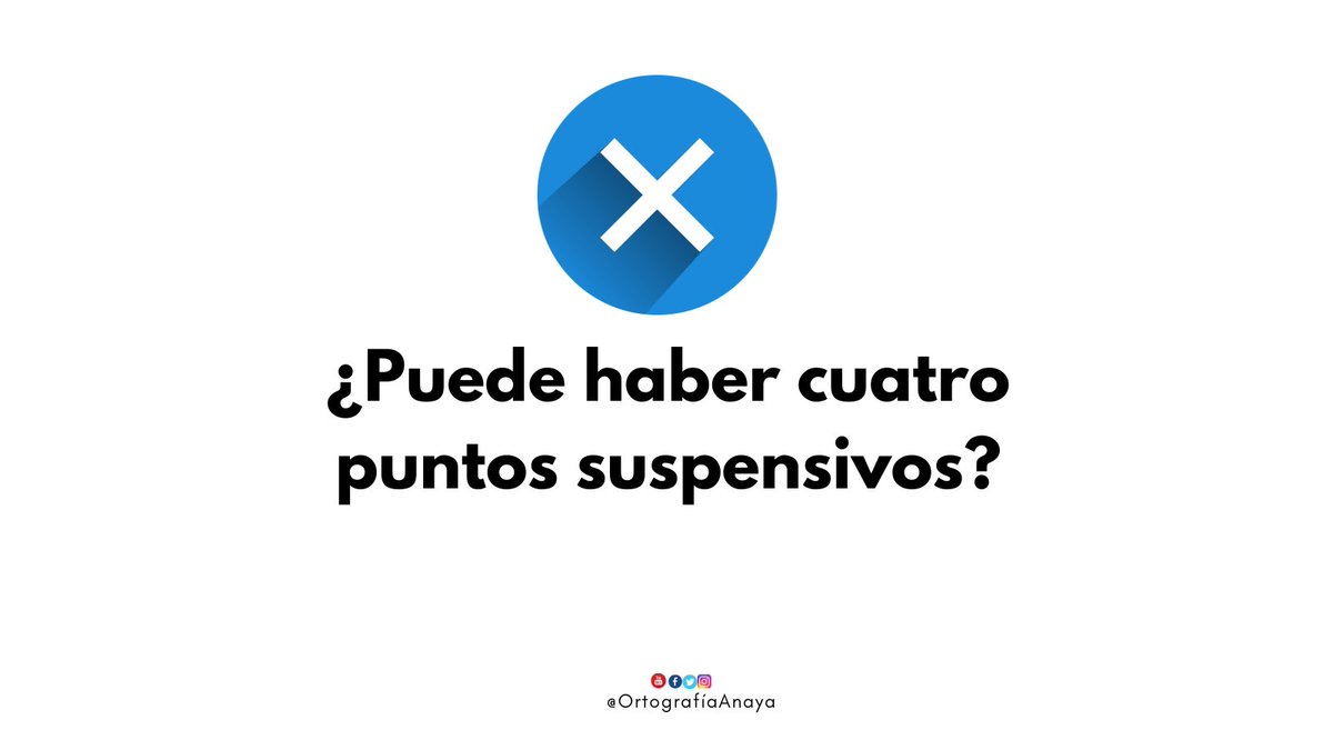 Ortografía Anaya on Twitter "Los tres puntos suspensivos son siempre