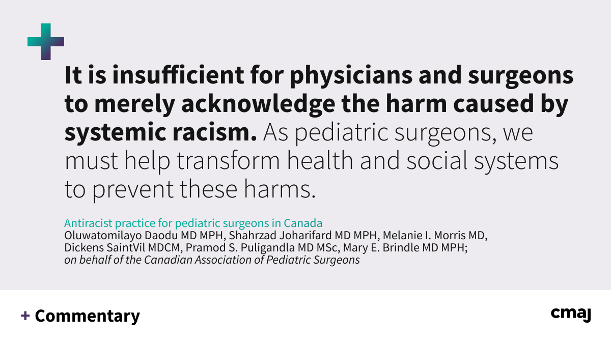 Pediatric surgeons in Canada must be educated about racism and systemic inequity, actively work to promote diversity within the field and practise antiracism in all spheres. A framework for anti-racist practice for pediatric surgeons: cmaj.ca/lookup/doi/10.… #Pediatrics