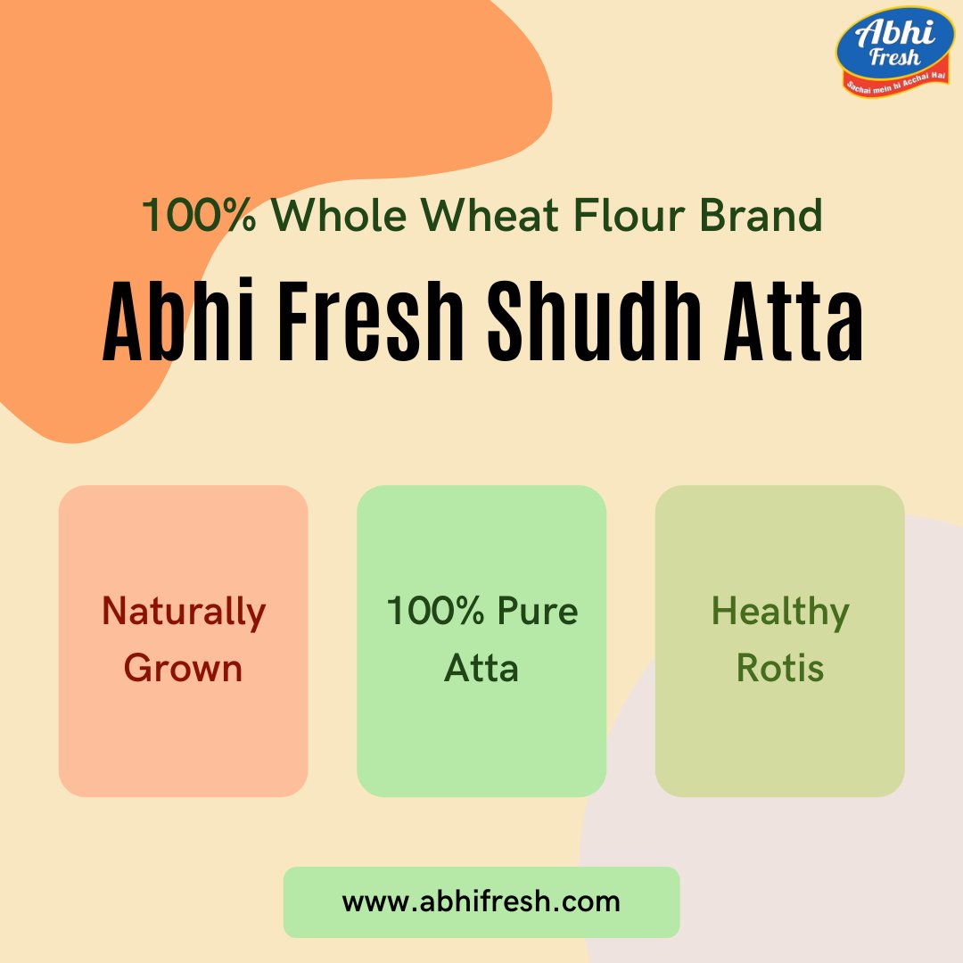 abhifreshatta's tweet photo. Abhi Fresh Shudh Chakki Atta is a 100% pure whole wheat flour brand. This chakki Atta is rich in fiber and has no maida content. Rotis made from Abhi Fresh Atta stays softer for long time.

 #ChakkiAtta #AbhiFresh #FitIndia #Yoga #HealthyFood #IndianFood #ShudhAtta #Fitness https://t.co/YYR3pbINPT