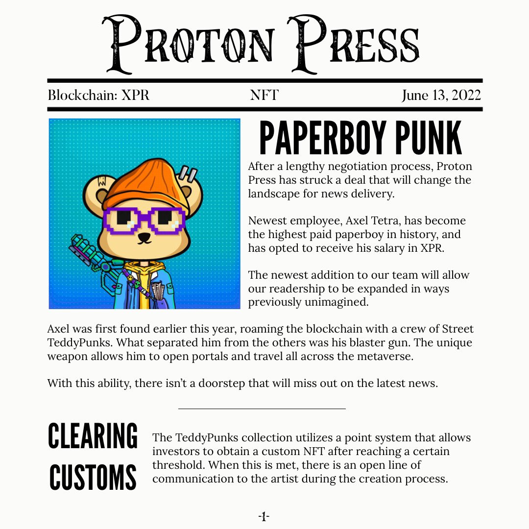 ProtonPress's tweet photo. 023 - Special Edition 📰

Winner of article auction will also be transferred the featured @TeddyPunksNFT 🔥

There is also a raffle for 500 XPR that all bidders will enter ⚛️

https://t.co/DP5bDcg7F3

@soon_market @ProtonXPR @KnueL47 #BetterNFTs #Proton $XPR https://t.co/ZM8u5q76AM