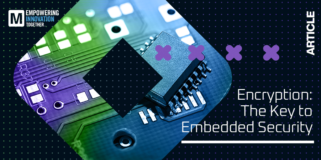 MouserElecEU's tweet image. Factors of #EmbeddedDesigns can make them so advantageous, but can also put them at risk. Read our latest #EIT article to discover the challenges #EmbeddedSystem designers face in implementing secure #encryption solutions 👉 mou.sr/DesigningForSe…