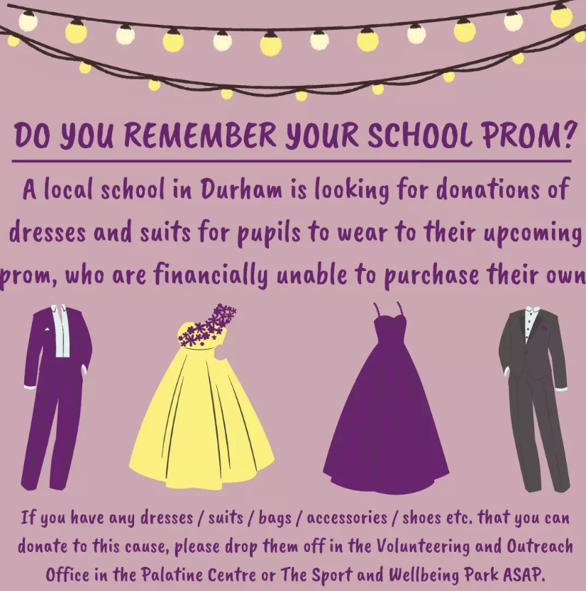 Donations needed. Drop any dresses / suits / bags / shoes / accessories to the Volunteering and Outreach Team office at either the Palatine Centre or The Sport and Wellbeing Park.

#ducollegevolunteering #duvolunteers #durhamuni #durhamcity #durham #volunteering