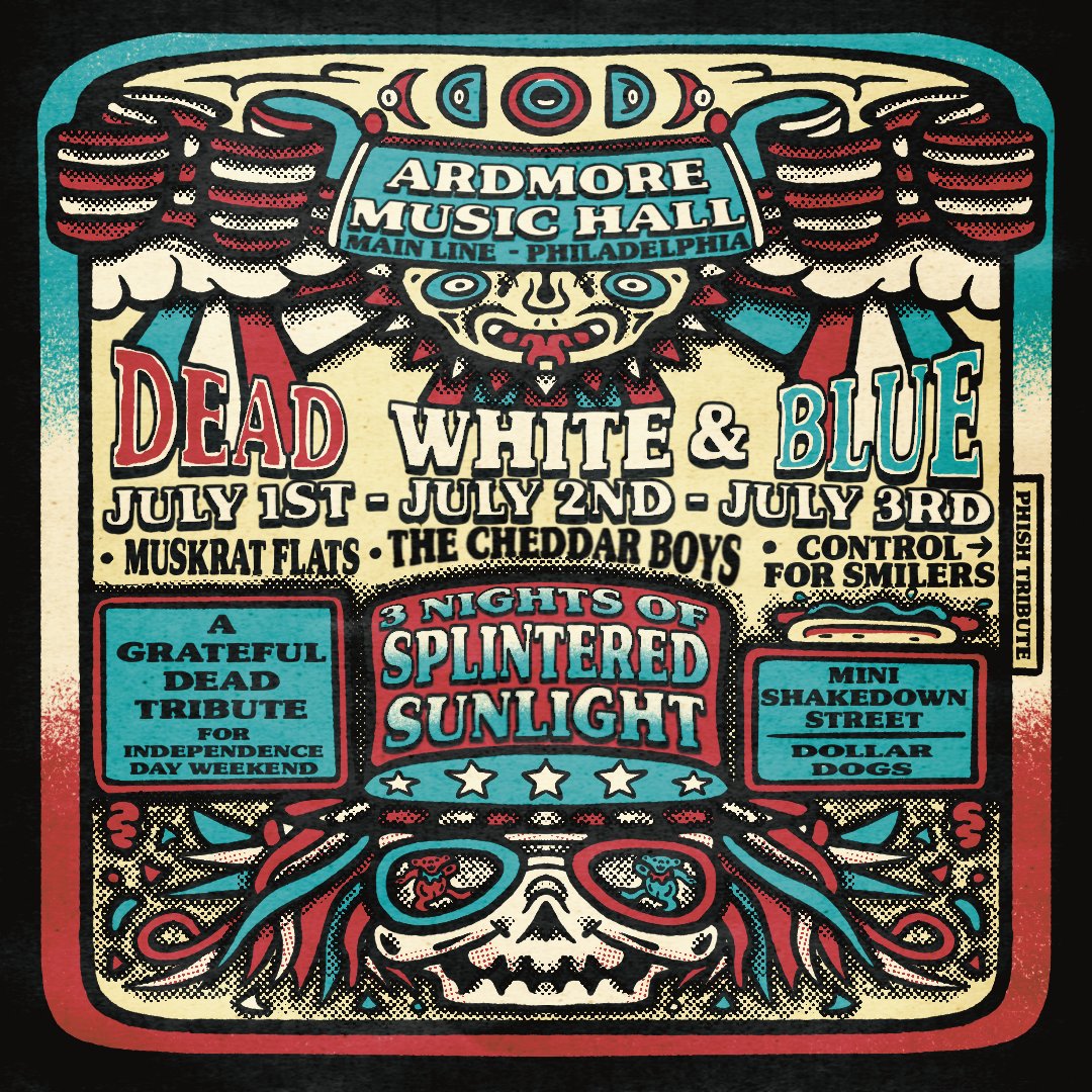 ArdmoreMusicPA's tweet photo. DEAD WHITE &amp; BLUE 💀🇺🇸 #SplinteredSunlight's annual Independence Day weekend run is back on 7/1, 7/2 and 7/3! #GratefulDead jams ⚡️ dollar dogs 🌭 a mini shakedown street 🎨 and more are lined up for the shenanigans.

Tickets here >> https://t.co/bl3qTAicxD https://t.co/fQMcSagmCa