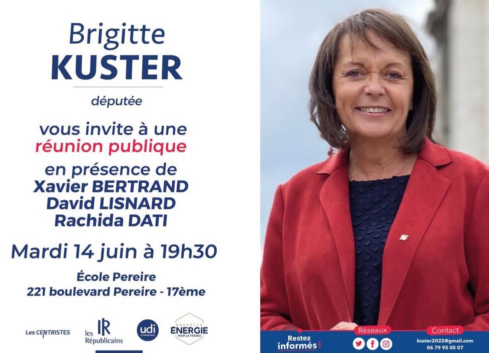 geoffroyboulard's tweet photo. 🔴 #Legislatives2022 #circo7504 #Paris17 Réunion publique mardi autour de @brigitte_kuster dans le cadre du 2e tour avec @xavierbertrand @datirachida @davidlisnard : venez nombreux et dimanche 19 juin votez #BrigitteKuster !  
Absent(e) : donnez procuration kuster2022@gmail.com https://t.co/rl50CsuqZR