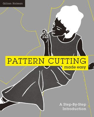 [Pdf] Free PDF Pattern Cutting Made Easy: A step-by-step introduction ...
