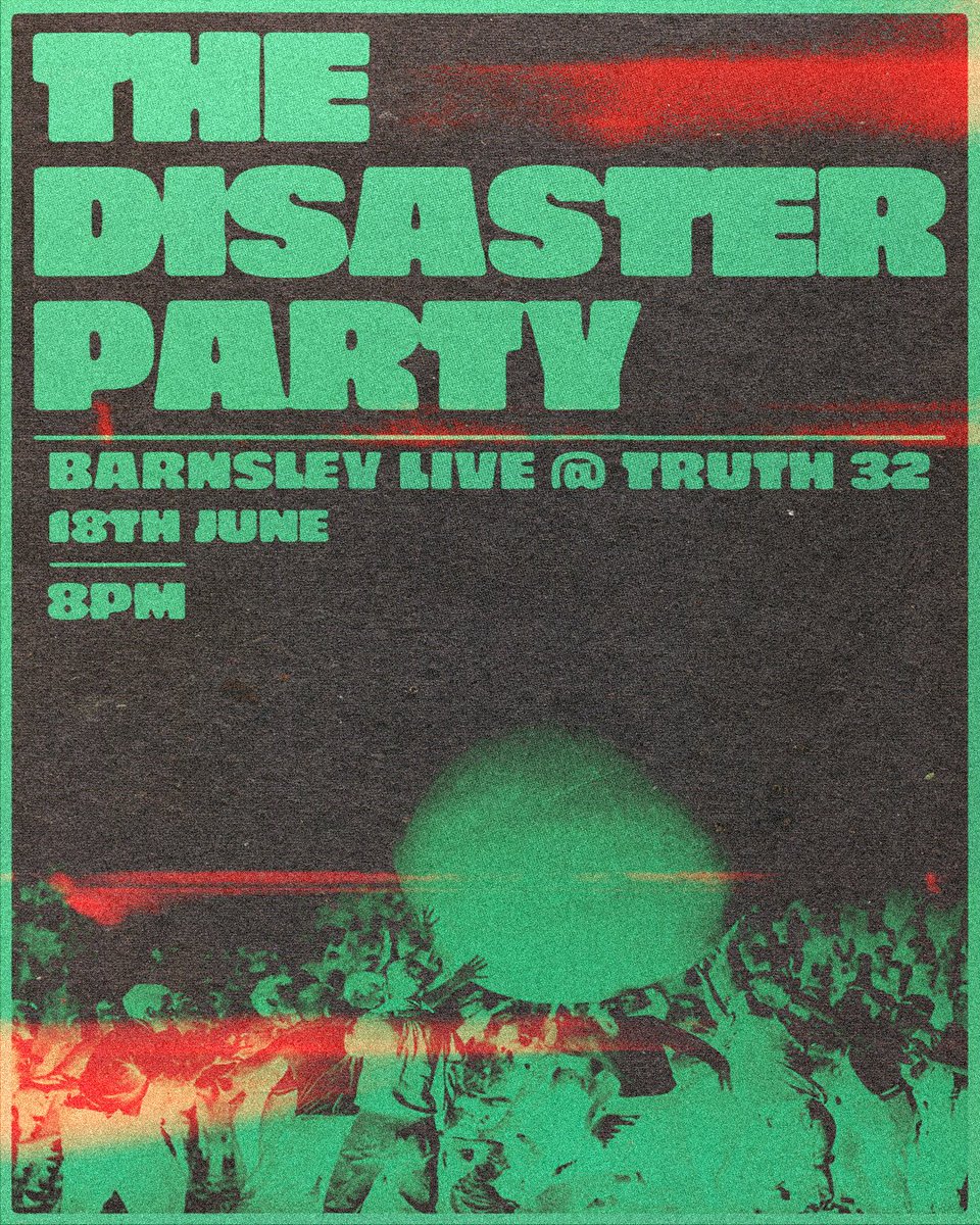 The Disaster Party (@tdp_band) on Twitter photo We're playing <a href="/BarnsleyLive_/">Barnsley Live</a> at Truth 32 on 18th June.
Stage time 8pm.
Free entry.
Poster by DAILY DREAD. We're playing <a href="/BarnsleyLive_/">Barnsley Live</a> at Truth 32 on 18th June.
Stage time 8pm.
Free entry.
Poster by DAILY DREAD.
