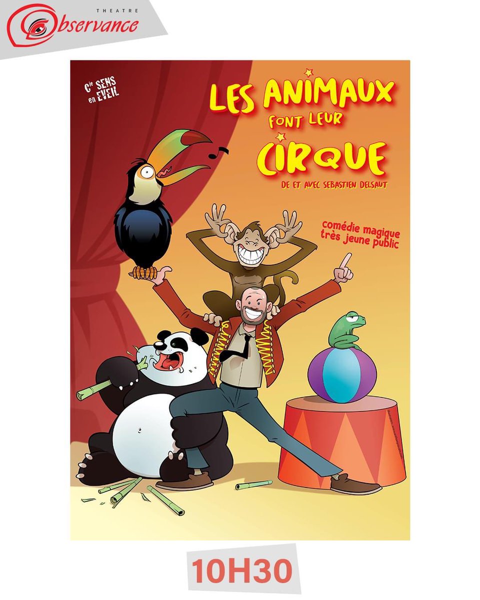 🎭 Un jour, un spectacle 🎭
LES ANIMAUX FONT LEUR CIRQUE

Sébastien le magicien est bien embêté aujourd’hui car monsieur Loyal est absent et les animaux du cirque n’en font qu’à leur tête. Est-ce le prélude à une heureuse nouvelle ?
#comedie #enfant 

theatredelobservance.com/10h30-les-anim…