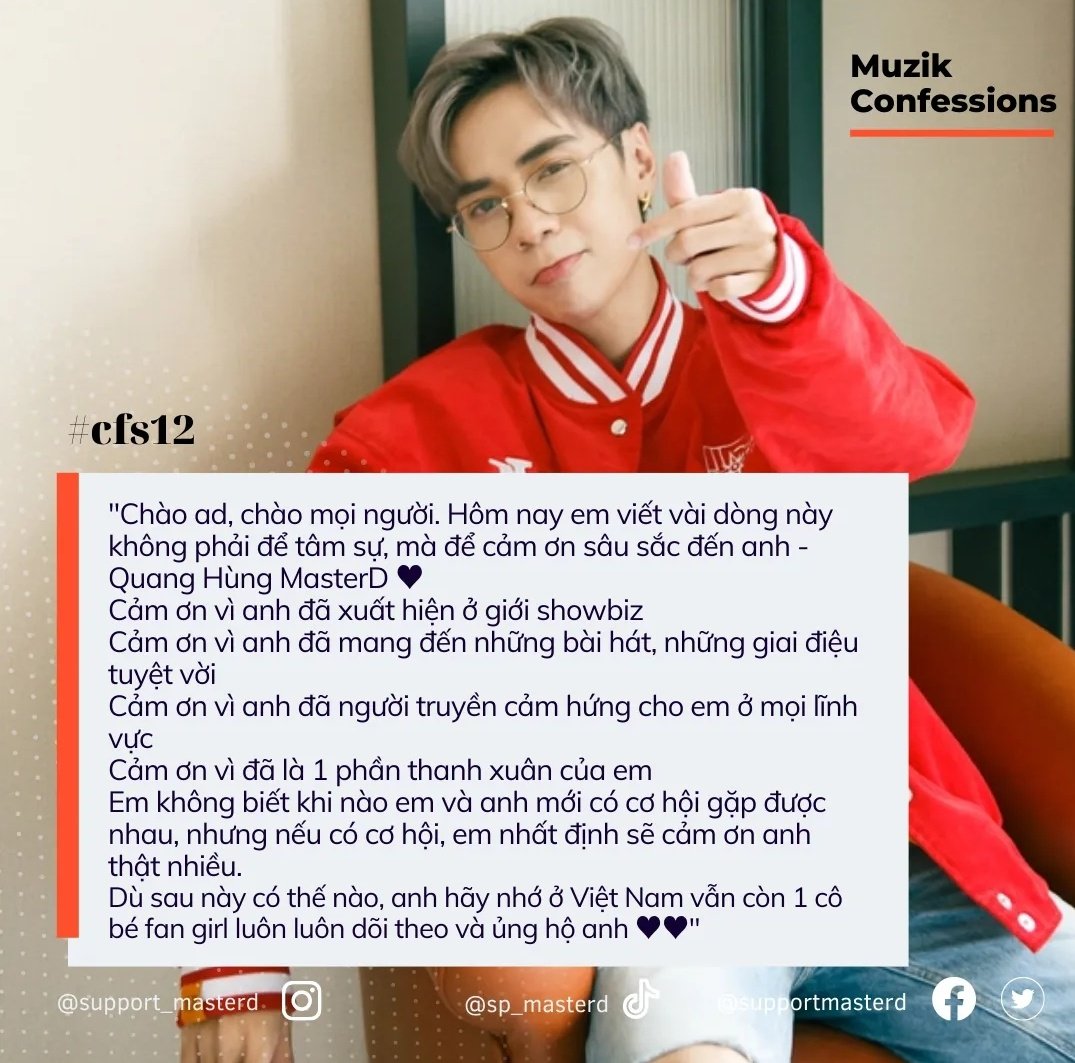 supportmasterd's tweet photo. #cfs12
Chào ad, chào mọi người. Hôm nay em viết vài dòng này không phải để tâm sự, mà để cảm ơn sâu sắc đến anh - Quang Hùng MasterD ♥️
Cảm ơn vì anh đã xuất hiện ở giới showbiz...
Full:https://t.co/Jg0mOZ6b1P
#QuangHungMasterD
#MuzikConfession @QH_MasterD https://t.co/skqGNIIeGq