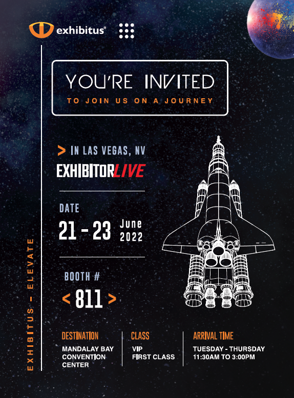 We are ONE WEEK AWAY from meeting in person at #ExhibitorLIVE on June 22-24 in #LasVegas! You are invited to journey with us at Booth #811. Find out what lies ahead! #ExhibitusToTheMoon #ExhibitusElevate #Tradeshows #LiveEvents #ReturnToEvents