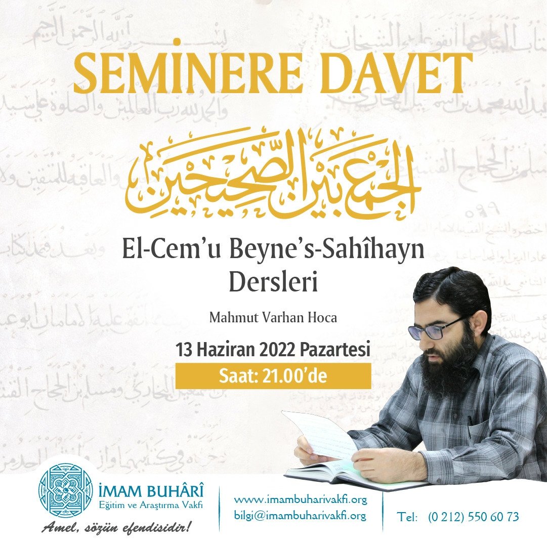 imambuharivakfi's tweet photo. Seminere Davet
Mahmut Varhan Hocamızın,  el-Câmiʿu’s-Sahîhayn Dersleri devam ediyor.
Saat: 21.00
Yer: İmam Buhari Vakfı seminer salonu
* Programımız erkeklere yöneliktir. https://t.co/0kzM6Gu9xR