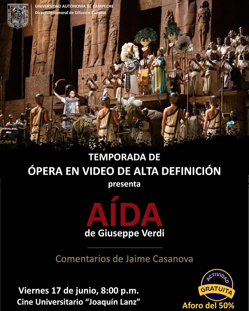 beethovenmx's tweet photo. Aida de Giuseppe Verdi en video de alta definición este 17 de junio a las 20 horas en el Teatro Universitario "Joaquín Lanz" de la Universidad Autónoma de Campeche y @CulturaUAC. Actividad gratuita ¡no faltes!
#Campeche #OperaEnElCine https://t.co/wJFvxAdi9E