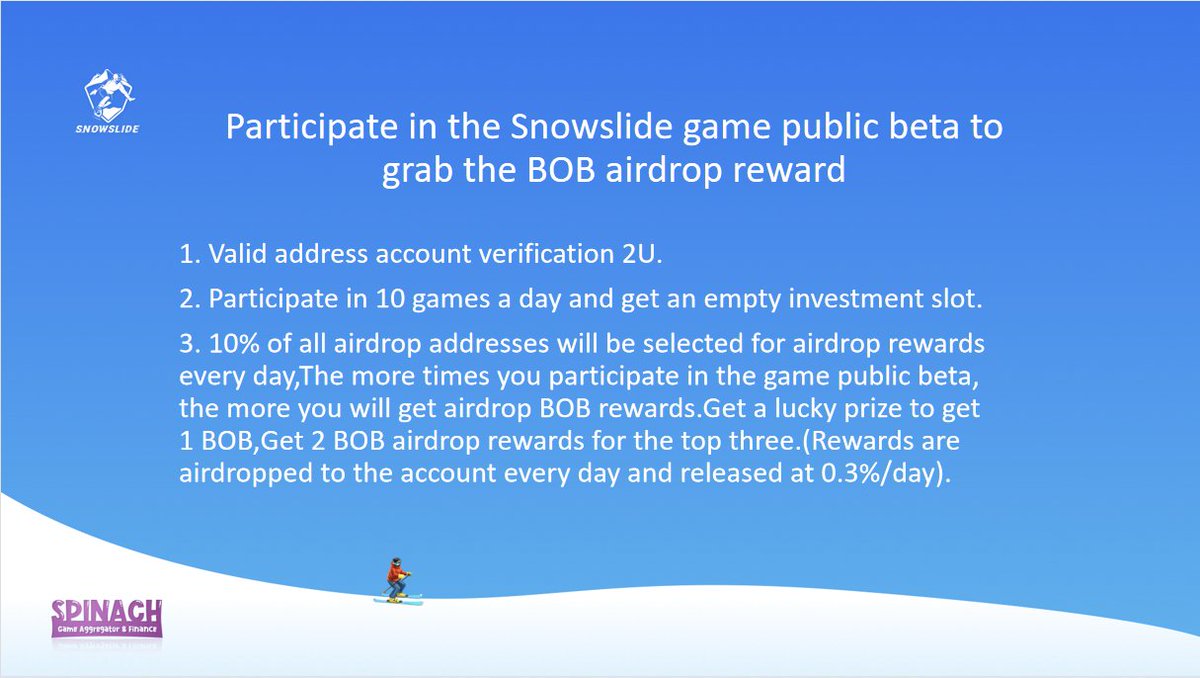 SpinachGameFi's tweet photo. #Spinach
Participate in the Snowslide game public beta to grab the BOB airdrop reward.
Follow #Spinach official Twitter for the latest updates. https://t.co/jNVqYxMVJB