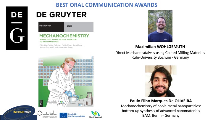 Evelina Colacino (@colacinoevelina) on Twitter photo Many thanks to @degruyter_phys for the best oral communication prizes (book on mechanochemistry) to <a href="/pfmoliveira/">Paulo de Oliveira</a> and Maximilian Wolgemuth at INCOME2022, co-organised by <a href="/COSTprogramme/">COST</a> Action CA18112 <a href="/MechSustInd/">MechSustInd</a> and endorsed by <a href="/EuChemS/">EuChemS</a> Many thanks to @degruyter_phys for the best oral communication prizes (book on mechanochemistry) to <a href="/pfmoliveira/">Paulo de Oliveira</a> and Maximilian Wolgemuth at INCOME2022, co-organised by <a href="/COSTprogramme/">COST</a> Action CA18112 <a href="/MechSustInd/">MechSustInd</a> and endorsed by <a href="/EuChemS/">EuChemS</a>
