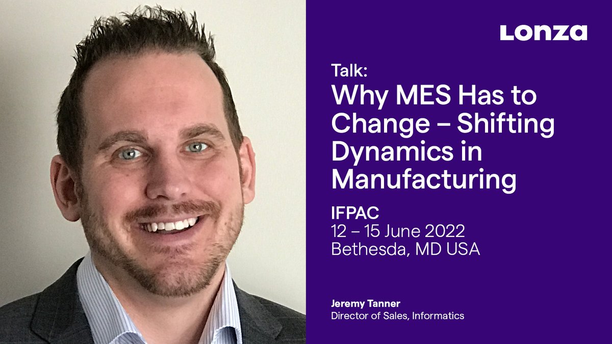 Lonza_LAL's tweet photo. We’re participating @IFPACglobal 12-15 June, Bethesda, MD! Be sure to attend #JeremyTanner’s talk, “Why MES Has To Change-Shifting Dynamics in #Manufacturing.” Stop by our #Lonza Booth 516 for more one-on-one discussions with Jeremy. See you there. #industry4.0 https://t.co/EdAzFB6Nyz