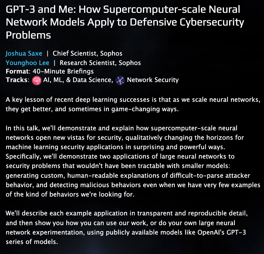 joshua_saxe's tweet photo. I've become convinced that in the medium-term, very large models-as-a-service are going to become an important tool within defensive cybersecurity, and this is what Younghoo Lee and I will be talking about at Blackhat USA this year https://t.co/DyqSYQq6Rm https://t.co/i2SSxurNRE