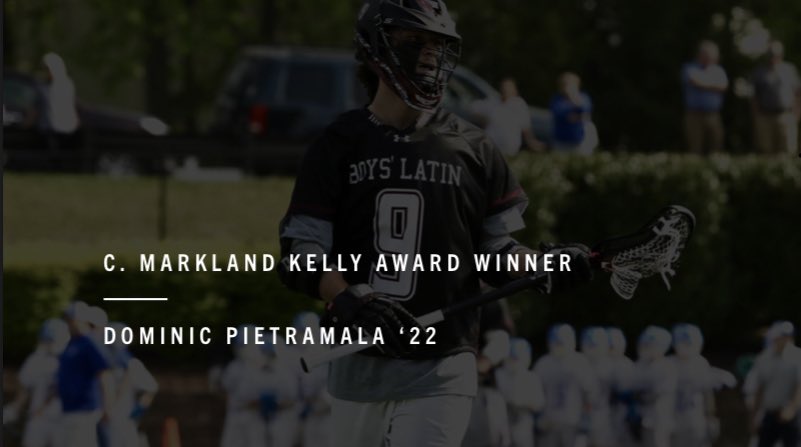 BoysLatinLax's tweet photo. Over the weekend, Dominic Peitramala was named the C. Markland Kelly award winner for the best lacrosse player in the state of Maryland. Dominic becomes the 14th Laker to win this prestigious award. Congratulations to Dominic on a fabulous career as a Laker! https://t.co/xXRjtpkYvh