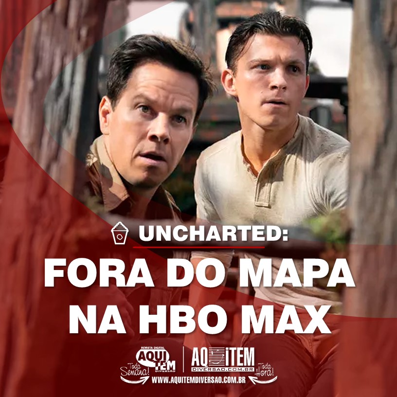 Uncharted – Fora do Mapa” ganha data de estreia na HBO Max