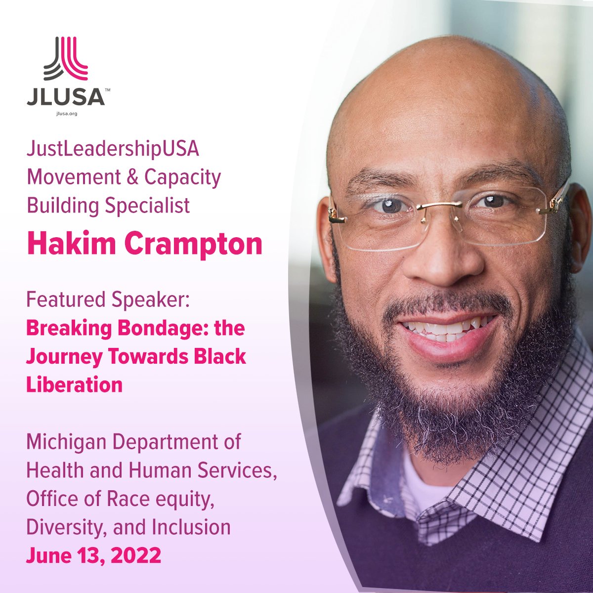 JustLeadersUSA's tweet photo. Congratulations to JLUSA Movement &amp; Capacity Building Specialist Hakim Crampton! Hakim has been invited by @MichiganHHS to speak on their panel discussion, "Breaking Bondage: the Journey Towards Black Liberation," for staff and contractees today in honor of #Juneteenth. https://t.co/sdMiKwok8r