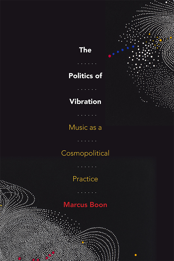 Marcus Boon's @mbb3001 new book 'The Politics of Vibration' explores music as a material practice of vibration. Read the free intro on our website now! #Music #Philosophy ow.ly/rHH350Jstww