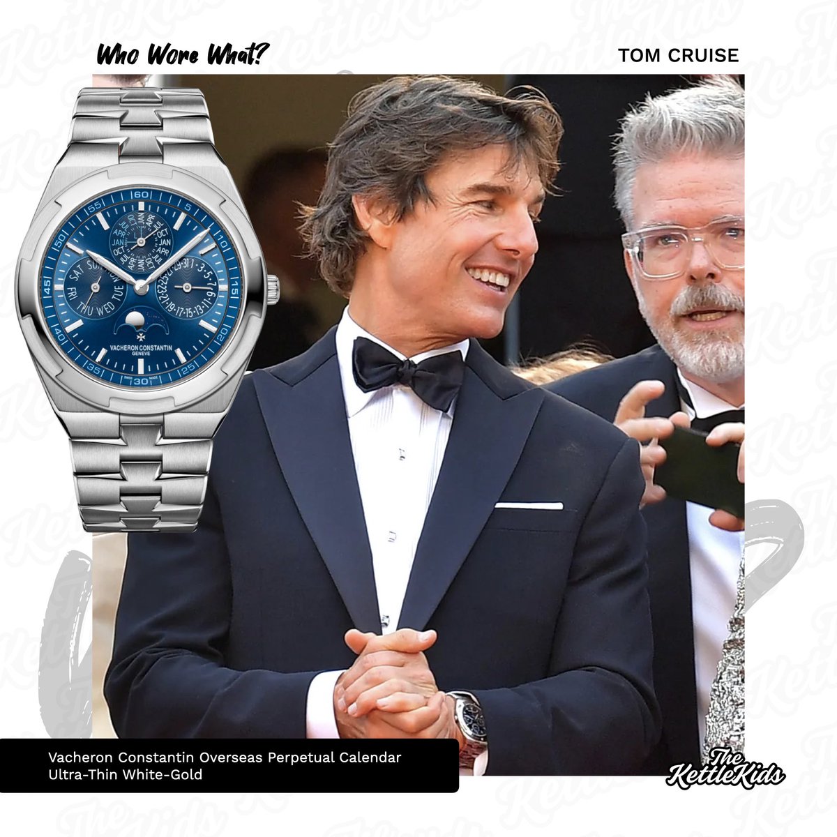 TheKettleKids_'s tweet photo. #WHOWOREWHAT 💎 – @TomCruise was spotted wearing this Vacheron Constatin Overseas Perpetual Calendar Ultra-Thin in White Gold to accept his #PalmedOr Award at the 2022 #CannesFilmFestival 🏆 Is this a cop or drop? https://t.co/KDXRrM1Bvm