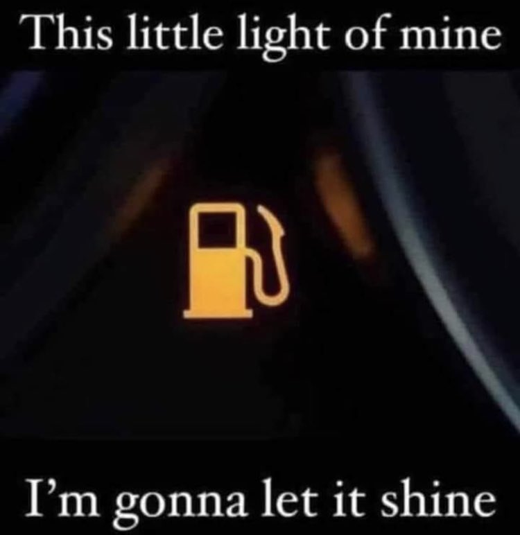LittleDreamGemi's tweet photo. Hide my light under the dashโฆ Oh No! Iโm going to let it shine! ๐คฃ๐คฃ๐คฃ #gasprices #emptytank #NoShame https://t.co/U7Hiuv1f61