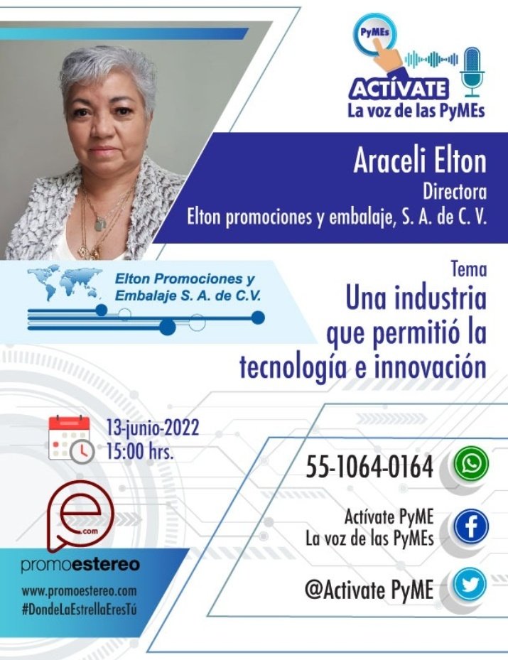 ActivatePyme's tweet image. El programa de radio ACTIVATE PYME “ELTON PROMOCIONES Y* *EMBALAJE, S.A. DE C.V., LIC. ARACELI ELTÓN.
13 de junio de 2022 a las 15 hrs.
TEMA: 
 *UNA INDUSTRIA QUE, PERMITIÓ LA TECNOLOGÍA E INNOVACIÓN.* 
Por:
facebook.com/profile.php?id…
mixlr.com/promo-estereo (radio)
@Sector_Verde