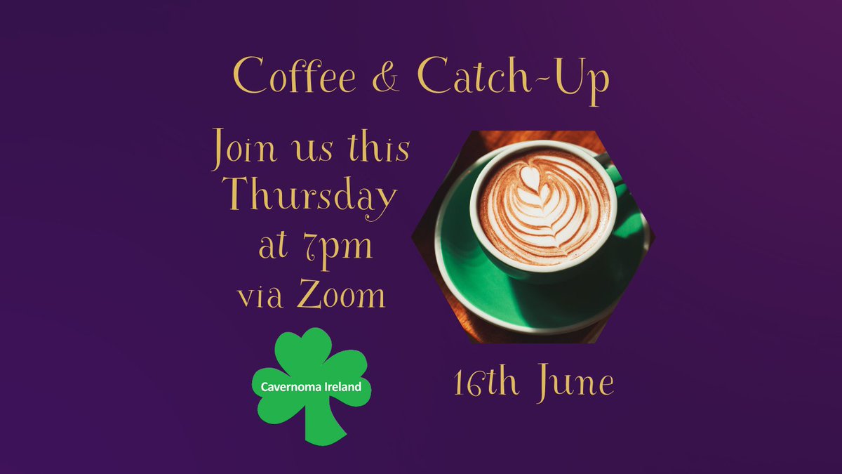 ☕ Our ‘Coffee & Catch-Up’ 
Join us this Thursday at 7pm🕖 via Zoom.
Meet, chat & connect with people impacted by cavernoma – living in Ireland 🙂
If you’d like to join us, please send private message or email 📧 cavernomaireland@gmail.com for the Zoom link 

 #CavernomaAwareness