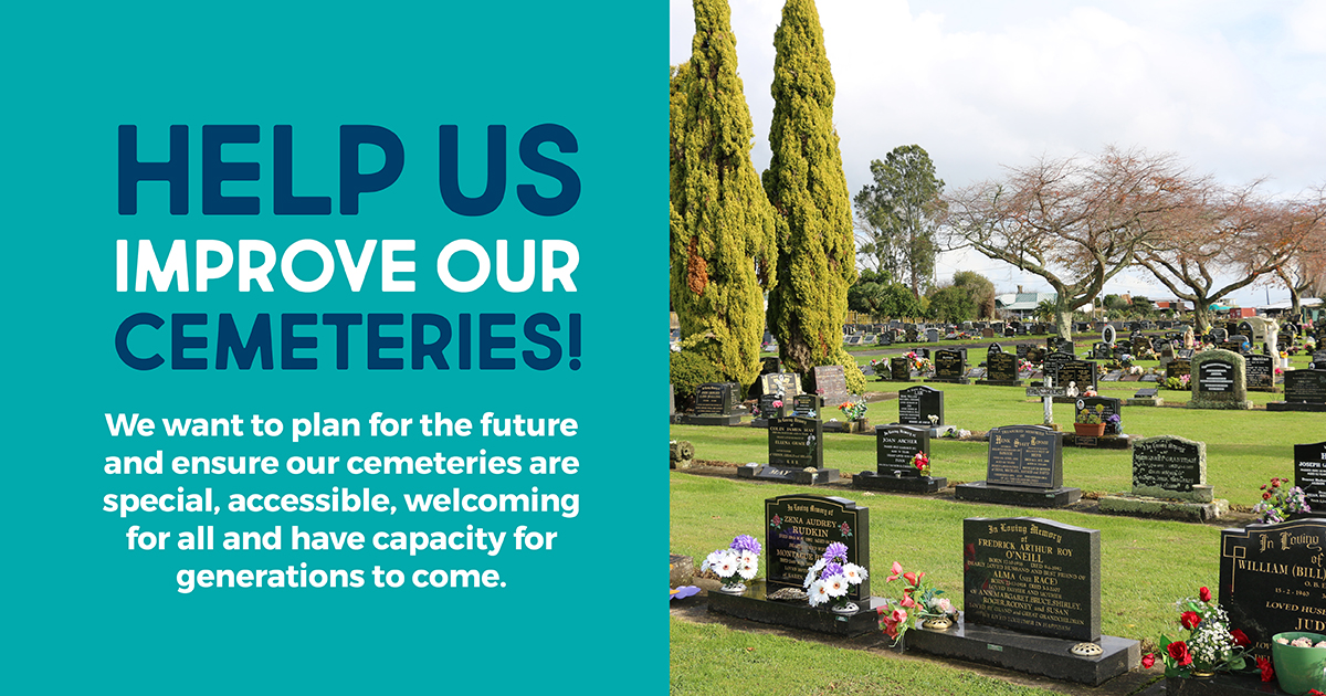 Have your say about Waipā Cemeteries and when you complete the survey you will go in the draw to win a $60 florist voucher. For more information and the survey go to waipadc.govt.nz/cemeteries-con… Hard copies of the survey are available at Council’s offices and libraries.