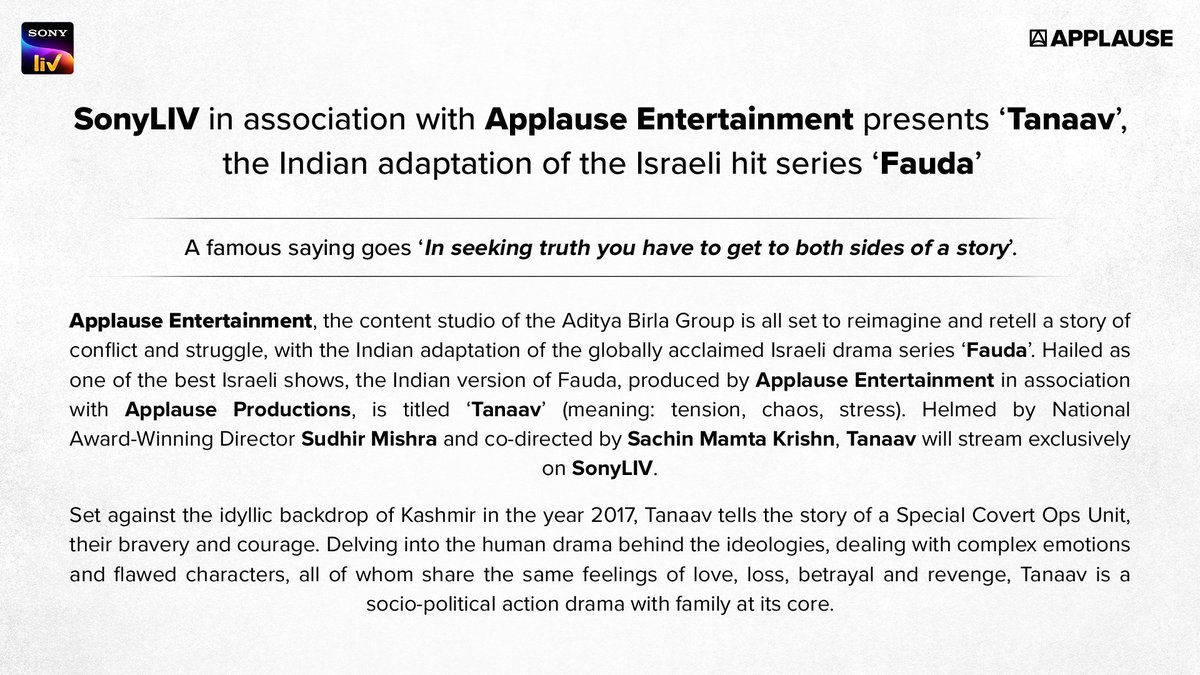 ApplauseSocial's tweet photo. Tanaav Aa Raha Hai!!!

We are thrilled to announce 'Tanaav' - an Indian adaptation of the super hit Israeli series 'Fauda'. The socio-political action drama series is presented by SonyLIV in association with Applause Entertainment. https://t.co/Eeef0CTP9A
