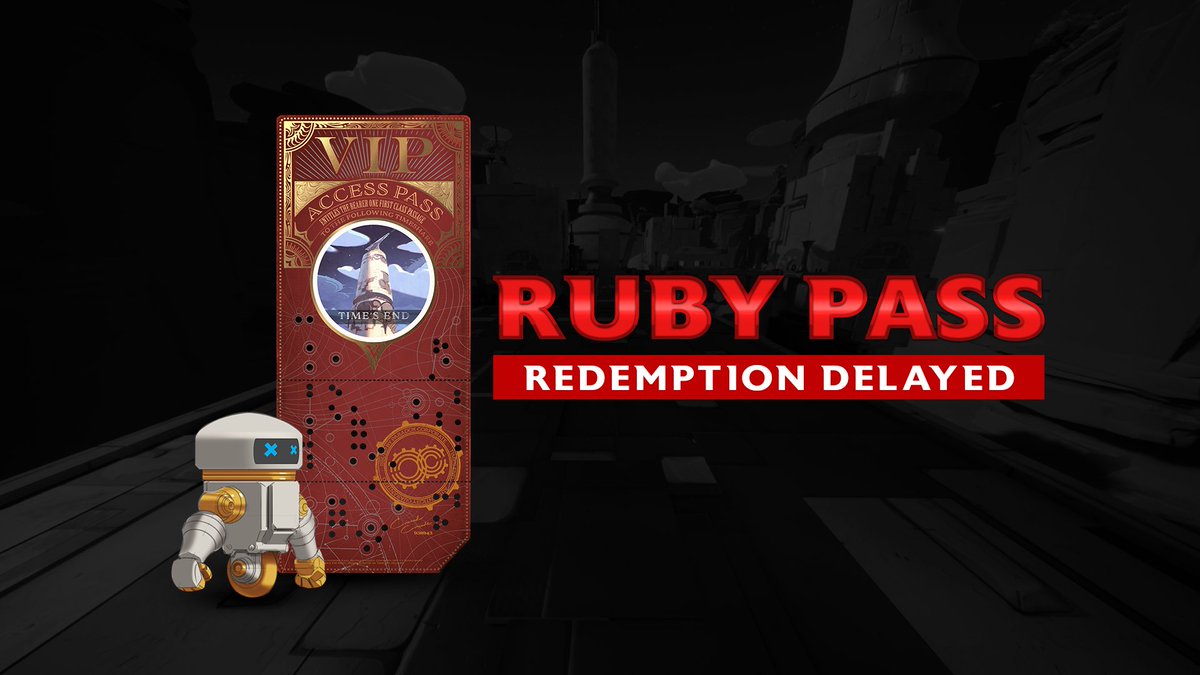 Ruby Pass redemption has been delayed until July. A specific time &amp; date will be announced in early July.
