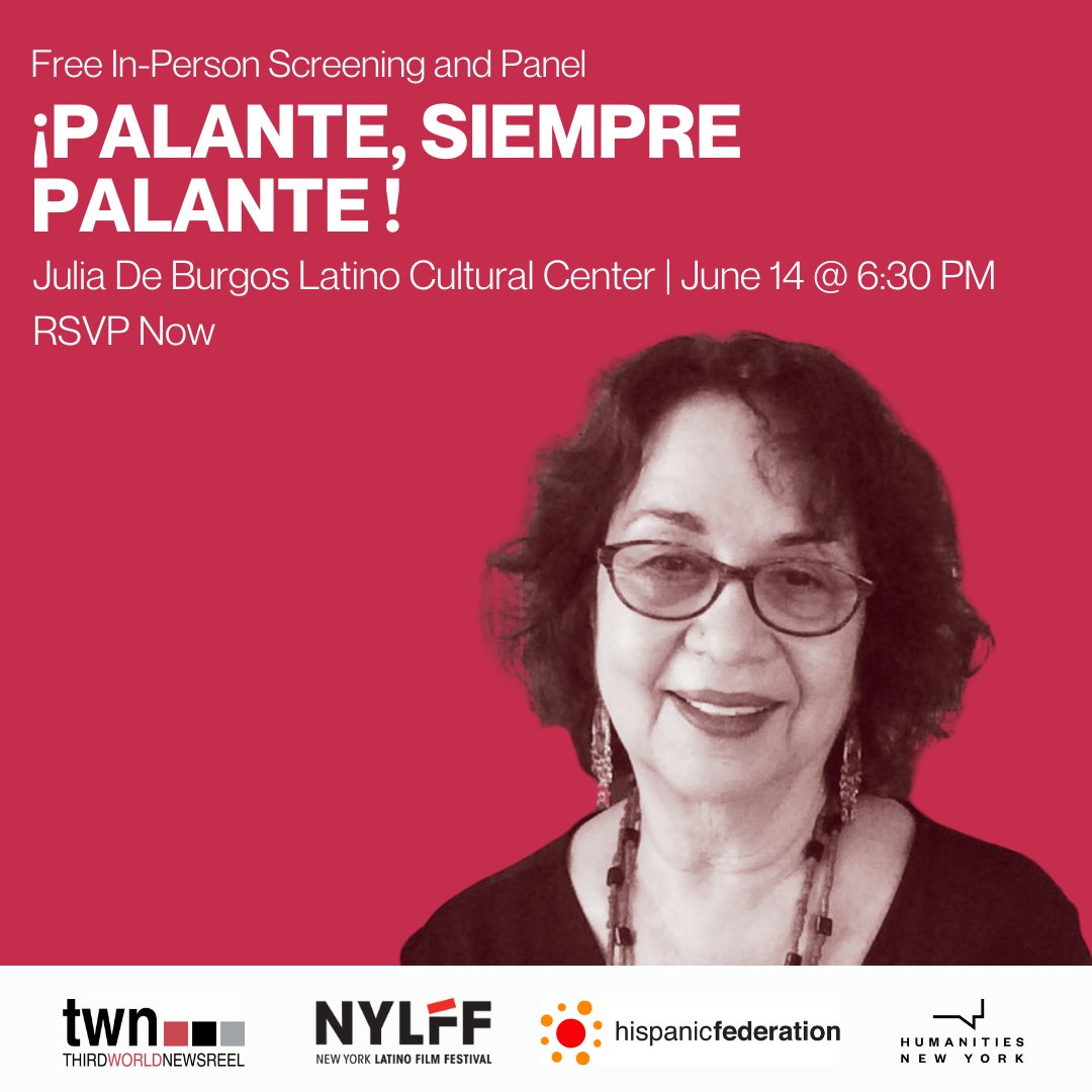 ThirdWorldNewsr's tweet photo. Next! In-Person Film Screening and Panel at the Julia de Burgos center in East Harlem. Presenting PALANTE SIEMPRE PALANTE by Iris Morales. @humanitiesny 6/14/22 https://t.co/4V6Qk64CSH
