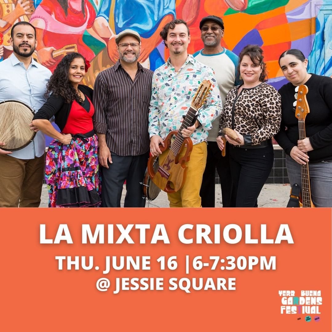 Catch me Thursday with La Mixta Criolla, part of the Salsa at Jessie Square series presented by <a href="/YBGFestival/">YB Gardens Festival</a> FREE