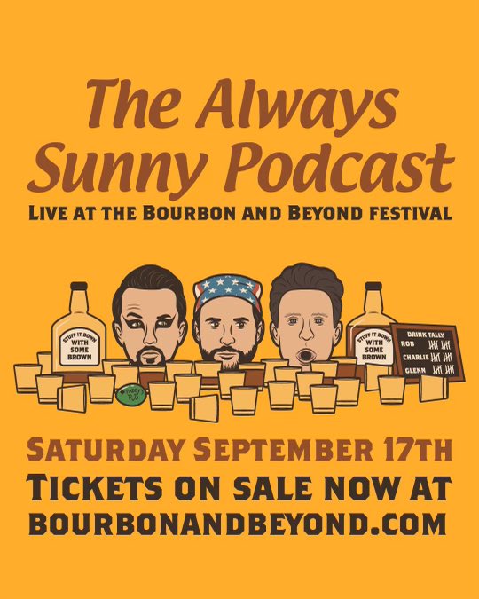 TheSunnyPodcast's tweet photo. The Always Sunny Podcast LIVE! 

9/17 Bourbon &amp; Beyond Festival
Louisville, KY
Tickets on sale now!

9/18 The Met
Philadelphia, PA
Presale tickets on sale Thursday 6/16!
Use code: DAZZLE
GA tickets on sale Friday 6/17! 

Link in bio for more info. ☀️🎧 https://t.co/GiSQ9193Y9